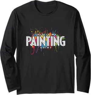 This Is My Painting Shirt Drawing Abstract Art Painter Long Sleeve T-Shirt